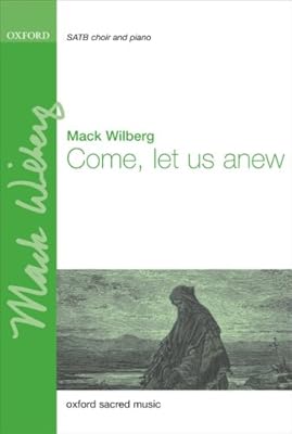 Come Let Us Anew: Vocal Score