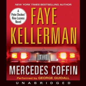 The Mercedes Coffin, Narrated By George Guidall, 9 Cds by Faye Kellerman