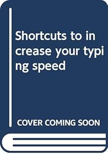 Shortcuts to increase your typing speed by Elizabeth Dinwiddie-Boyd