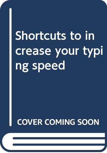 Shortcuts to increase your typing speed by Elizabeth Dinwiddie-Boyd