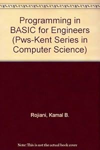 Programming in Basic for Engineers (Pws-Kent Series in Computer Science)