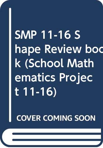 SMP 11-16 Shape Review book (School Mathematics Project 11-16) by School Mathematics Project