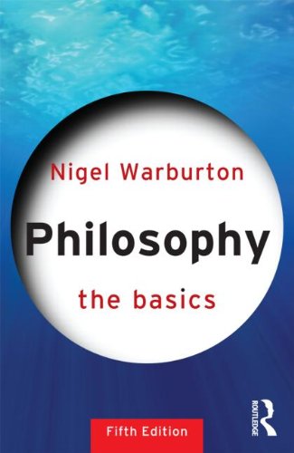 Philosophy: The Basics (The Basics) by Nigel Warburton
