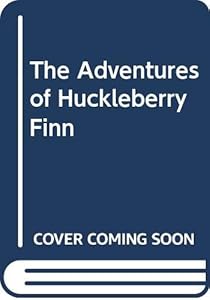 The Adventures of Huckleberry Finn
