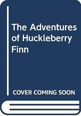 The Adventures of Huckleberry Finn
