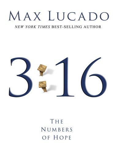 3:16: The Numbers of Hope (Thorndike Inspirational) by Max Lucado