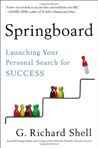 Springboard: Launching Your Personal Search for Success by G. Richard Shell