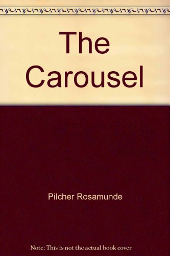 The Carousel by Rosamunde Pilcher