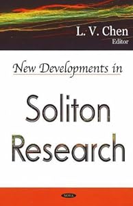 New Developments in Soliton Research by L. V. Chen