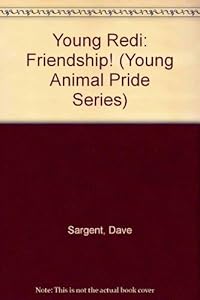Young Redi: Friendship! (Young Animal Pride Series)