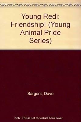 Young Redi: Friendship! (Young Animal Pride Series)