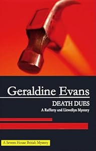 Death Dues (Rafferty and Llewellyn Mysteries) by Geraldine Evans