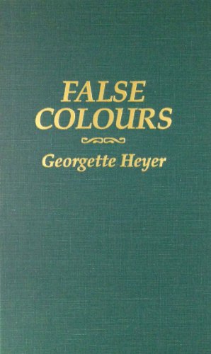 False Colours by Georgette Heyer