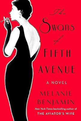 The Swans of Fifth Avenue: A Novel