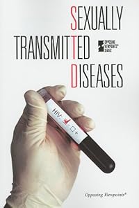 Sexually Transmitted Diseases (Opposing Viewpoints) (English and English Edition)