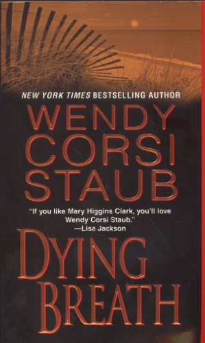 Dying Breath by Wendy Corsi Staub