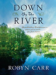 Down by the River by Robyn Carr