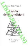L'onere delle condizioni.