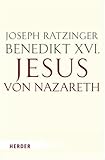 Jesus von Nazareth: Erster Teil. Von der Taufe im Jordan bis zur Verklärung (HERDER spektrum) - Joseph (Benedikt XVI.) Ratzinger