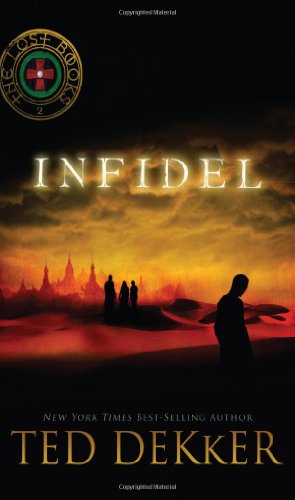 Infidel by Ted Dekker