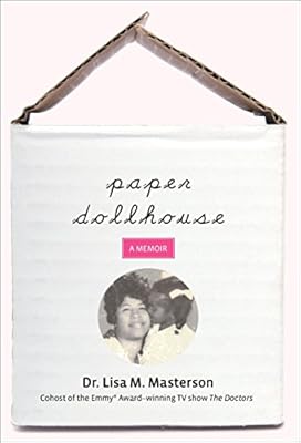 Paper Dollhouse: A Memoir