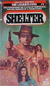 Lazarus Gun (Shelter Series No. 5) by Paul Ledd