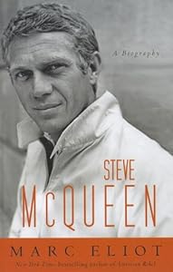 Steve McQueen: A Biography