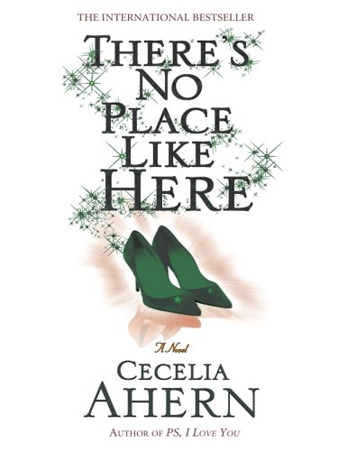 There's No Place Like Here by Cecelia Ahern