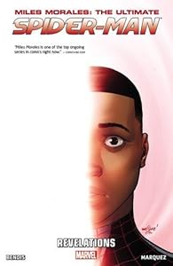 Miles Morales: Ultimate Spider-Man Vol. 2: Revelations by Brian Michael Bendis                       ,