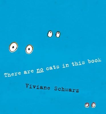 There Are No Cats in this Book