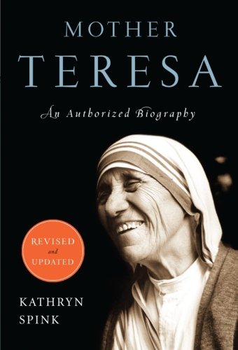 Mother Teresa by Kathryn Spink