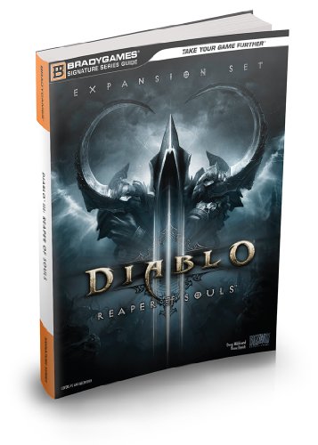 Diablo III: Reaper of Souls Signature Series Strategy Guide by BradyGames