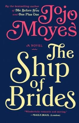 The ship of brides by Jojo Moyes