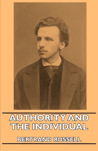 Authority and the Individual by Bertrand Russell