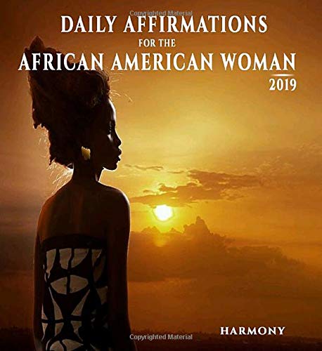 Daily Affirmations for the African American Woman: 2019 by Harmony Little