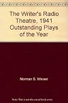 The Writer's Radio Theatre, 1941 Outstanding Plays of the Year