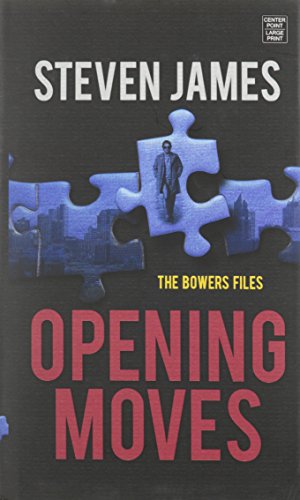 Opening Moves by Steven James