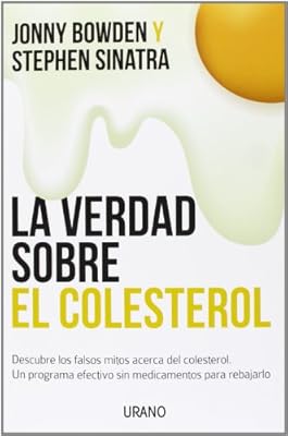 La verdad sobre el colesterol
