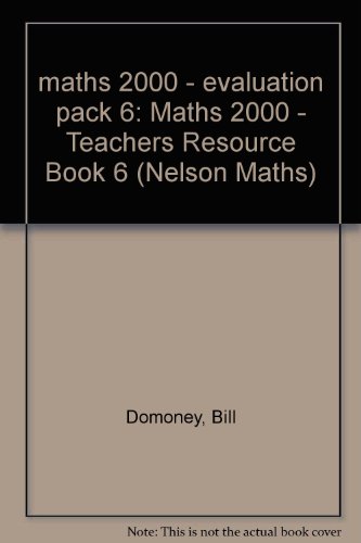 Nelson Maths 2000 Book 6: Teacher's Resource by Bill Domoney