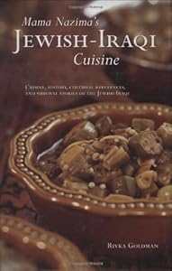 Mama Nazima's Jewish Iraqi Cuisine by Rivka Goldman