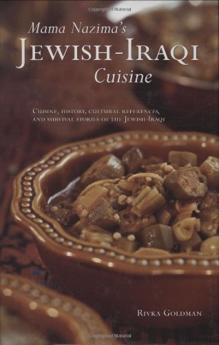 Mama Nazima's Jewish Iraqi Cuisine by Rivka Goldman