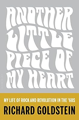 Another Little Piece of My Heart: My Life of Rock and Revolution in the '60s