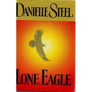 Lone Eagle by Steel Danielle
