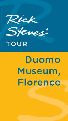 Rick Steves' Tour: Duomo Museum, Florence by Rick Steves