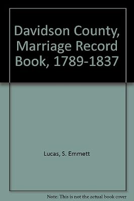 Davidson County, Marriage Record Book, 1789-1837