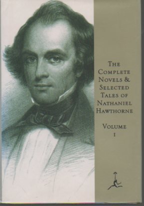 The Complete Novels and Selected Tales: Volume I by Nathaniel Hawthorne