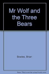 Mr. Wolf and the Three Bears