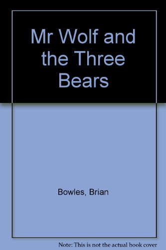 Mr. Wolf and the Three Bears by Jan Fearnley