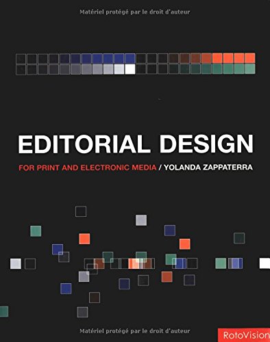 Editorial Design: For Print and Electronic Media by Yolanda Zappaterra