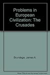 Problems in European Civilization: The Crusades